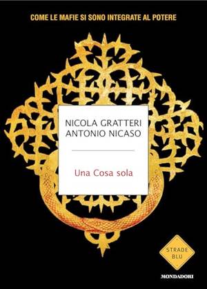 Recensione del libro Una Cosa sola. Come le mafie si sono integrate al potere